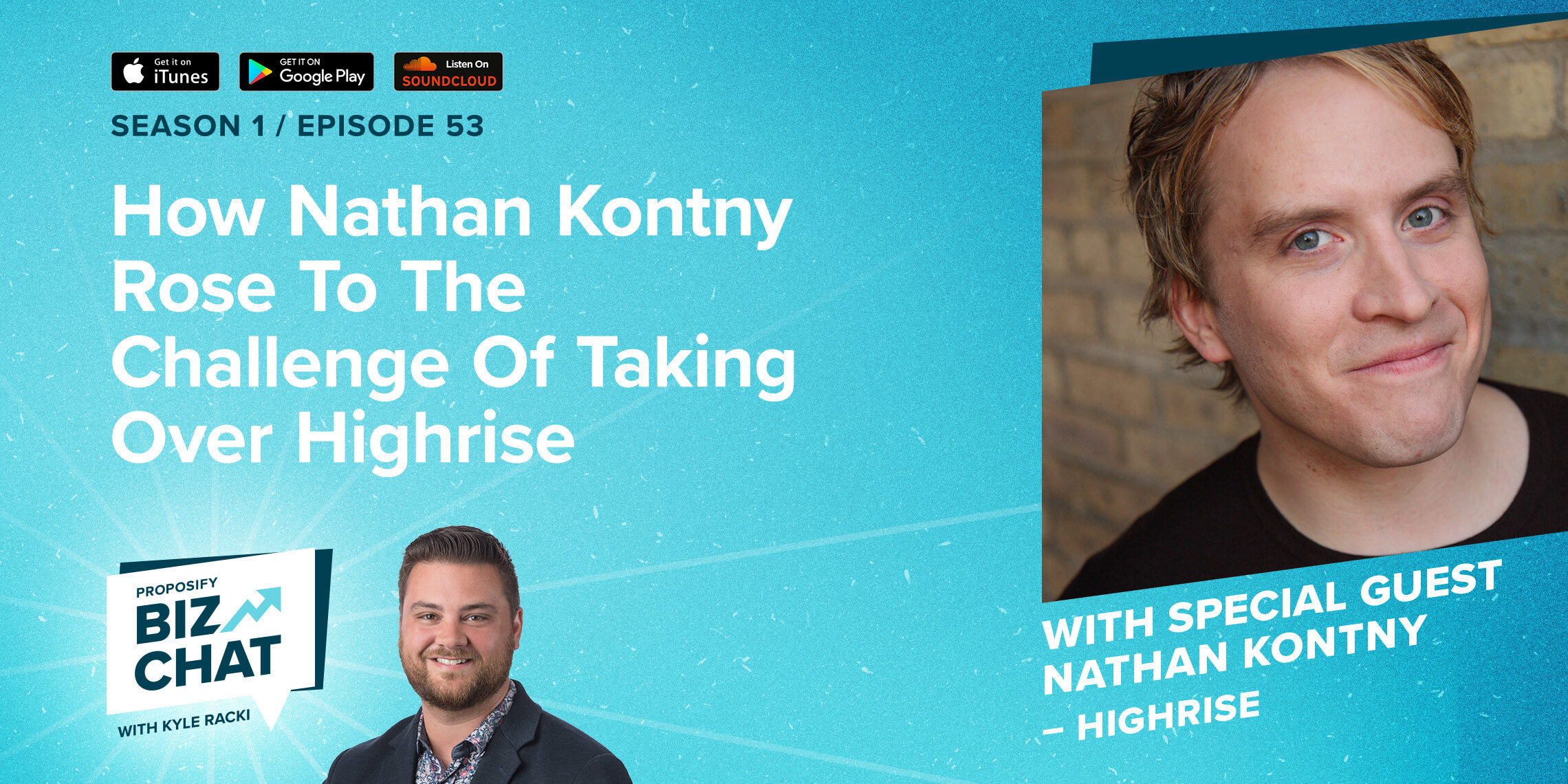 How Nathan Kontny Rose to The Challenge of Taking Over Highrise